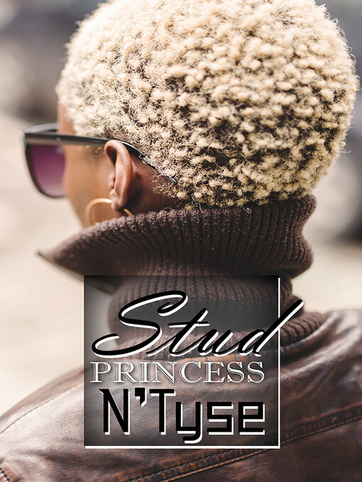 Title details for Stud Princess by N'TYSE - Available